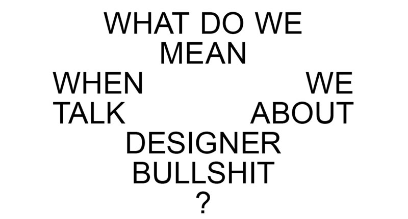 Designer Bullshit