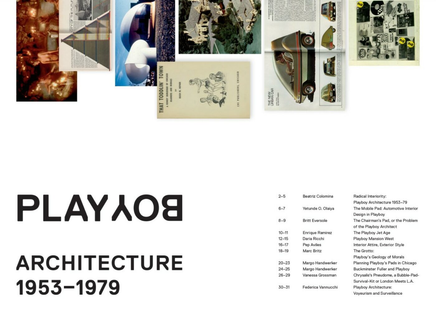 Volume #33 – Beatriz Colomina – Radical Interiority: Playboy Architecture 1953-1979