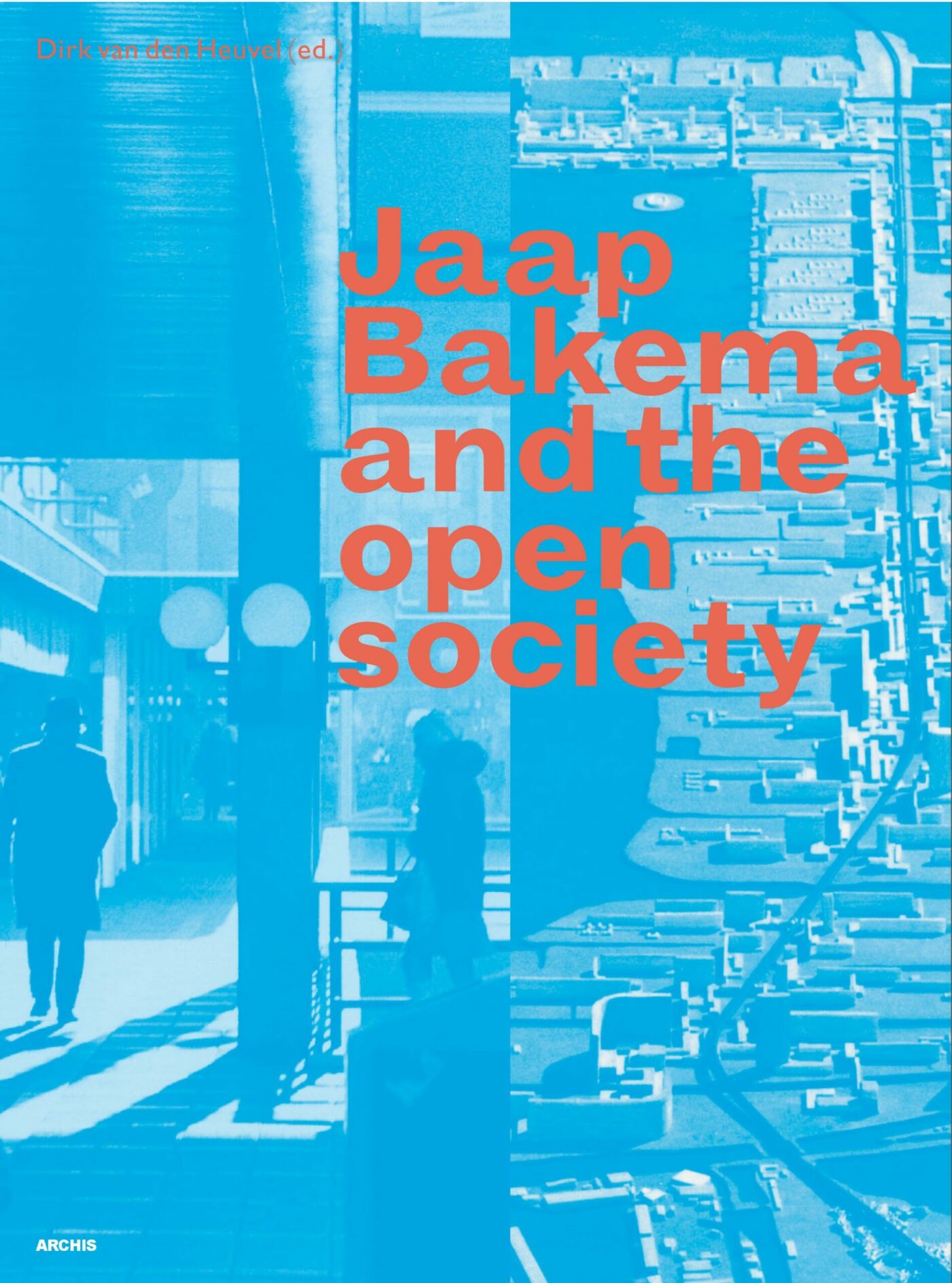 Book Release: Jaap Bakema and the Open Society